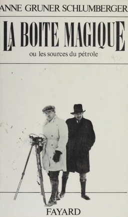 La Boîte magique ou les Sources du pétrole