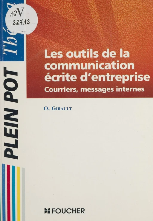 Les Outils de la communication écrite d'entreprise - Odile Girault - Foucher (réédition numérique FeniXX)