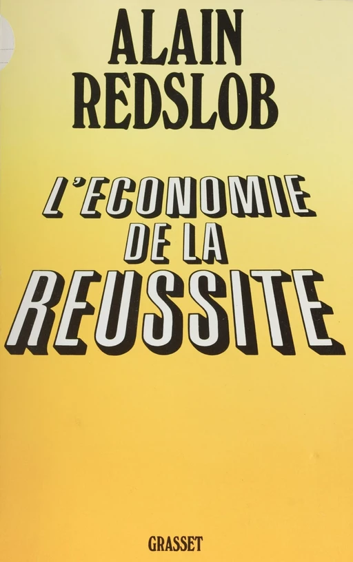 L'Économie de la réussite - Alain Redslob - Grasset (réédition numérique FeniXX)