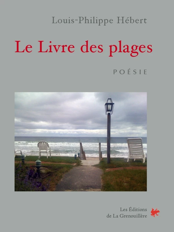 Le livre des plages - Louis-Philippe Hébert - Éditions De La Grenouillère Inc.