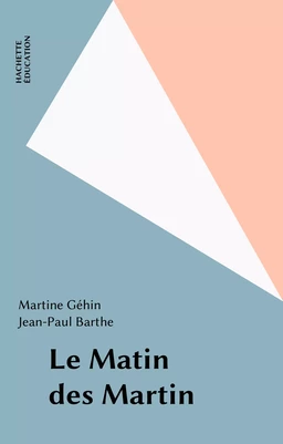 Le Matin des Martin