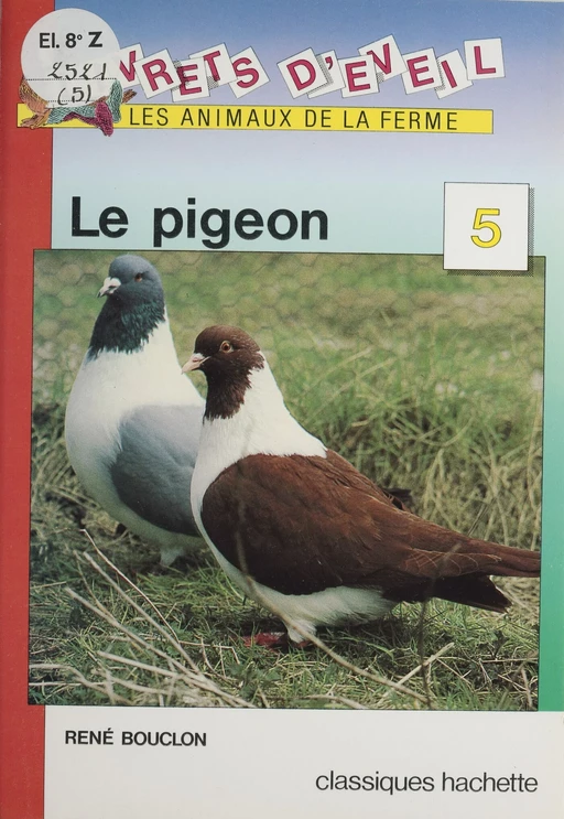 Le Pigeon - René Bouclon - Hachette Éducation (réédition numérique FeniXX)