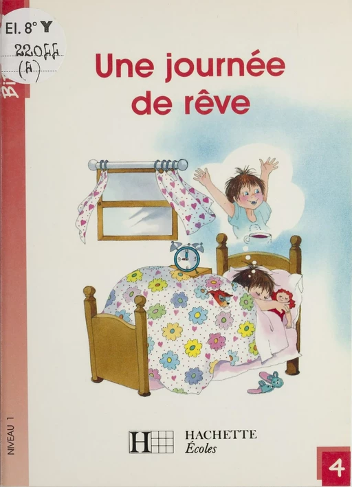 Une journée de rêve - Martine Géhin - Hachette Éducation (réédition numérique FeniXX)