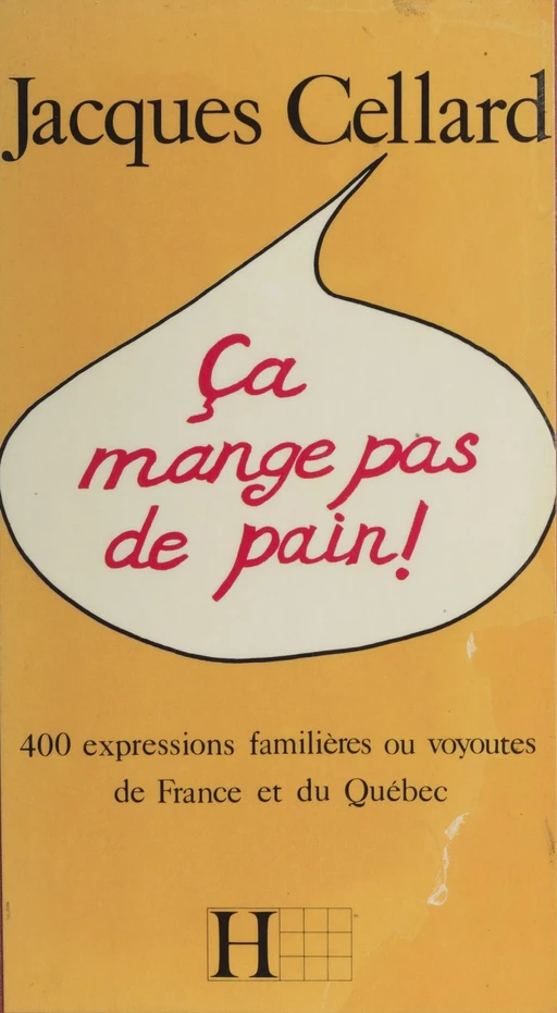 Ça mange pas de pain - Jacques Cellard - Hachette (réédition numérique FeniXX)