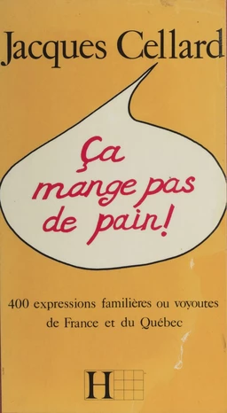 Ça mange pas de pain