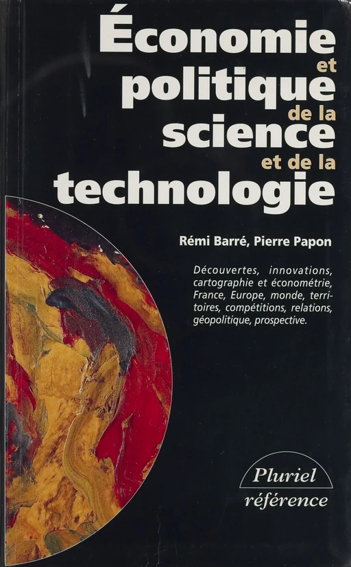 Économie et politique de la science et de la technologie - Rémi Barré, Pierre Papon - Hachette (réédition numérique FeniXX)