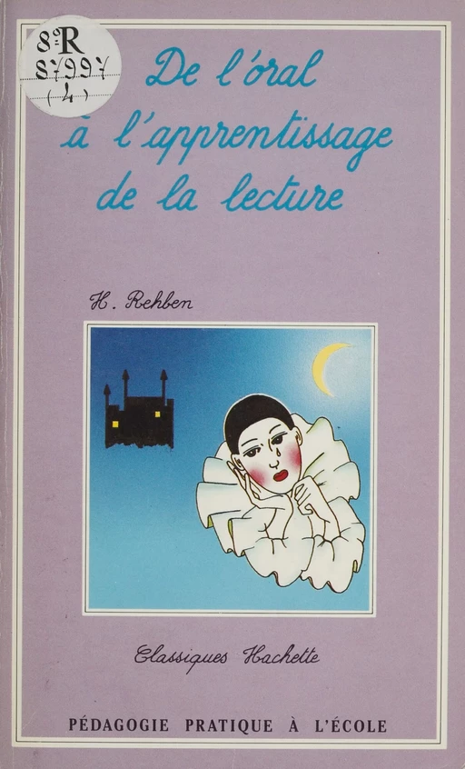 De l'oral à l'apprentissage de la lecture - Hélène Rehben - Hachette Éducation (réédition numérique FeniXX)