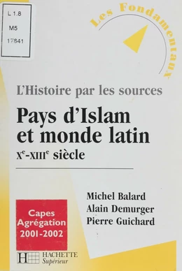 Pays d'Islam et le monde latin (Xe-XIIIe siècle)