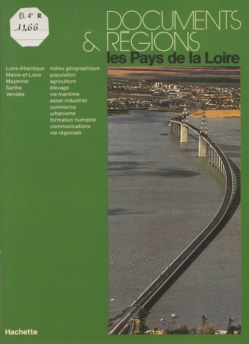 Les Pays de la Loire - Anne Dépagne, Marcel Jeanneau, André Martin - Hachette (réédition numérique FeniXX)