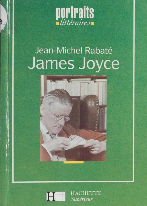 James Joyce - Jean-Michel Rabaté - Hachette Éducation (réédition numérique FeniXX)