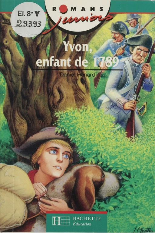 Yvon, enfant de 1789 - Daniel Hénard, Lucien Martin - Hachette Éducation (réédition numérique FeniXX)