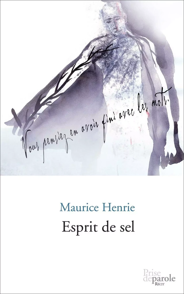 Esprit de sel - Maurice Henrie - Éditions Prise de parole