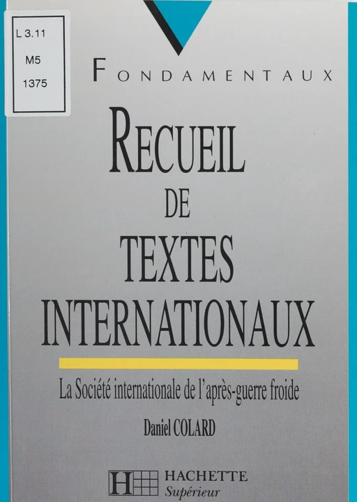 Recueil de textes internationaux - Daniel Colard - Hachette Éducation (réédition numérique FeniXX)