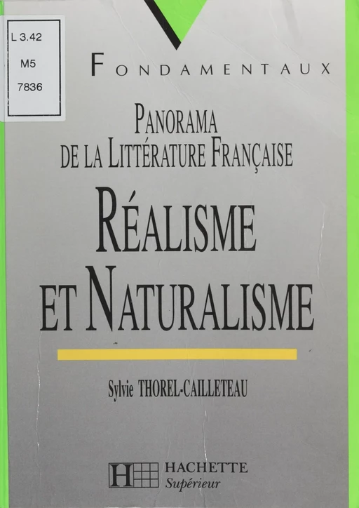 Réalisme et Naturalisme - Sylvie Thorel-Cailleteau - Hachette Éducation (réédition numérique FeniXX)