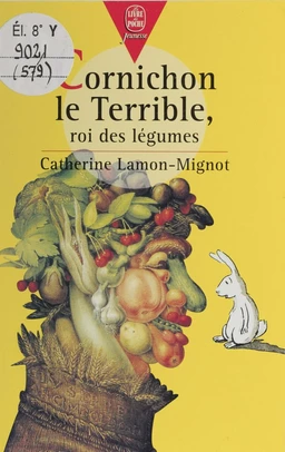 Cornichon le terrible, roi des légumes