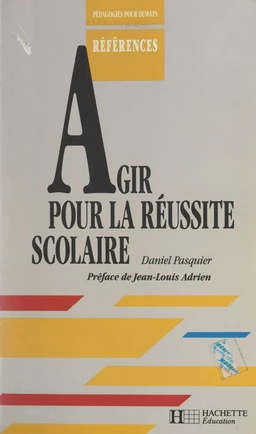 Agir pour la réussite scolaire