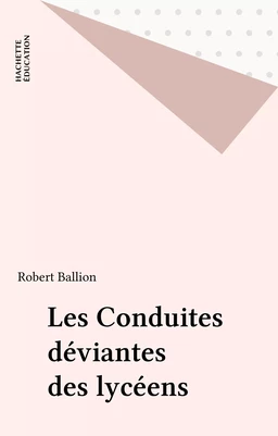 Les Conduites déviantes des lycéens