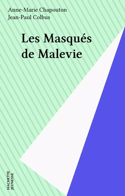 Les Masqués de Malevie