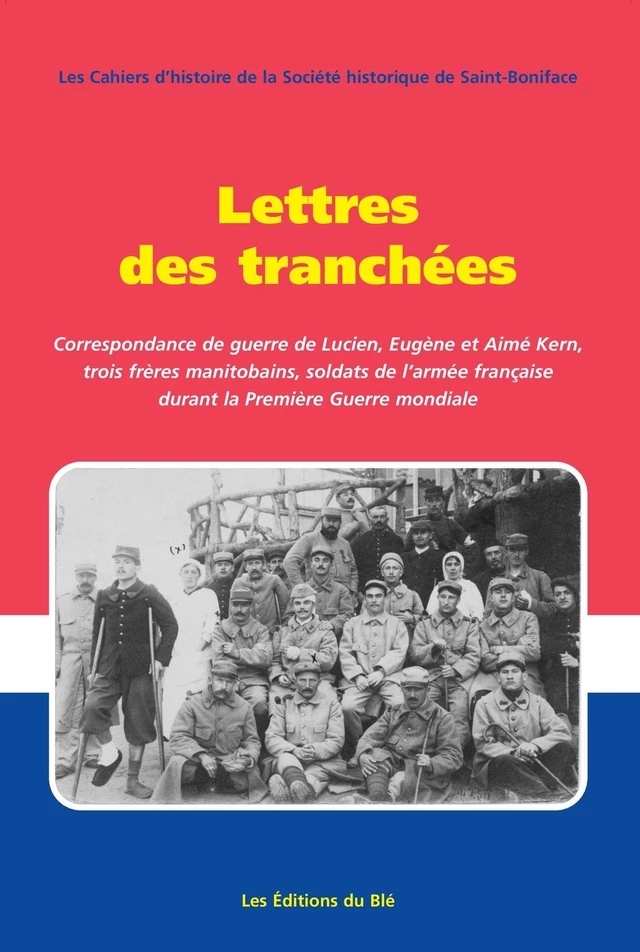 Lettres des tranchées -  - Les Éditions du Blé