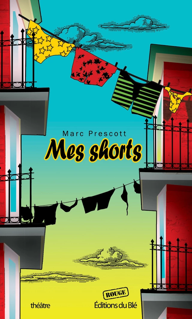 Mes shorts - Marc Prescott - Les Éditions du Blé