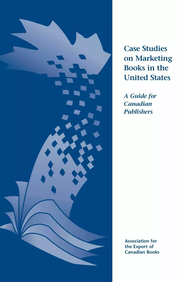 Case Studies on Marketing Books in the United States - Carla Ruff, Thomas Woll - Livres Canada Books