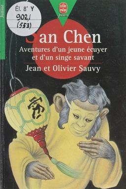 San Chen : aventures d'un jeune écuyer et d'un singe savant