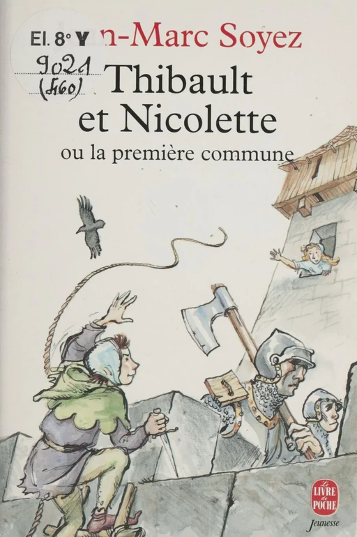 Thibault et Nicolette ou la Première commune - Jean-Marc Soyez - Hachette Jeunesse (réédition numérique FeniXX)