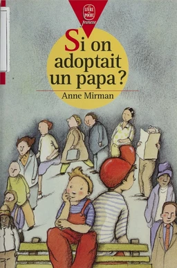 Si on adoptait un papa ?