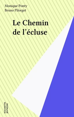 Le Chemin de l'écluse