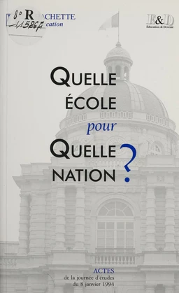 Quelle école pour quelle nation ?