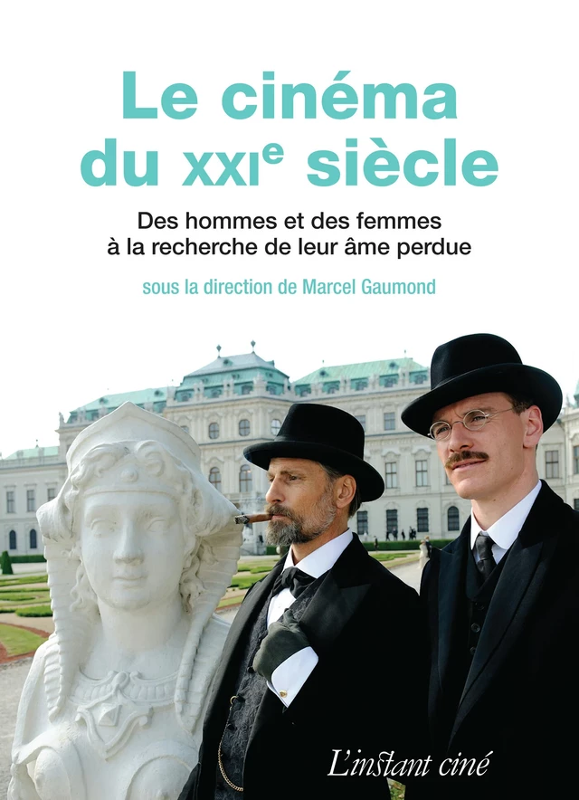 Le cinéma du XXIe siècle -  - Éditions de L'instant même