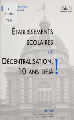 Établissements scolaires et décentralisation : 10 ans déjà !