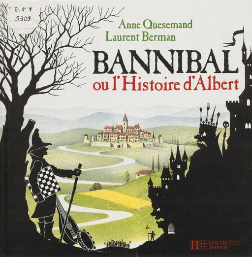 Bannibal ou l'Histoire d'Albert - Anne Quesemand, Laurent Berman - Hachette Jeunesse (réédition numérique FeniXX)