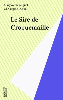 Le Sire de Croquemaille