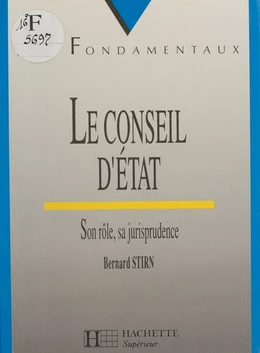 Le Conseil d'État : son rôle, sa jurisprudence