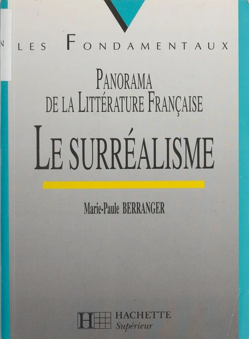 Le Surréalisme - Marie-Paule Berranger - Hachette Éducation (réédition numérique FeniXX)