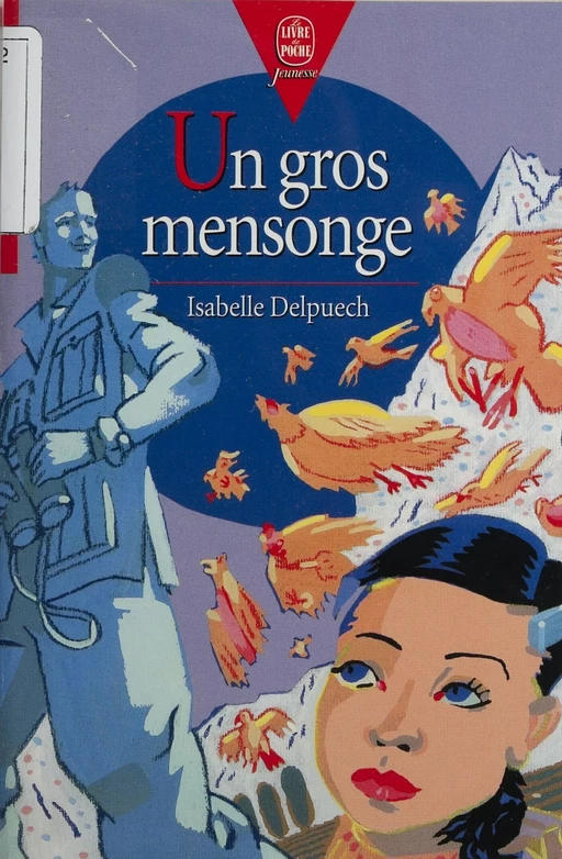 Un gros mensonge - Isabelle Delpuech - Hachette Jeunesse (réédition numérique FeniXX)