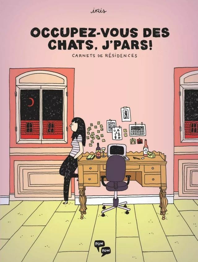 Occupez-vous des chats, j'pars - Iris Boudreau - Éditions Pow Pow