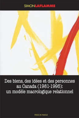 Des biens, des idées et des personnes au Canada (1981-1995)