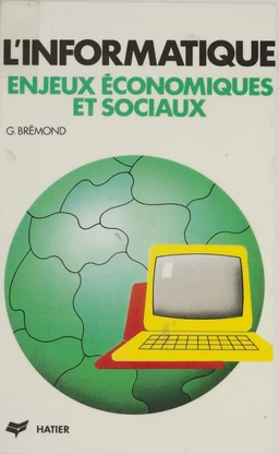 L'Informatique : enjeux économiques et sociaux