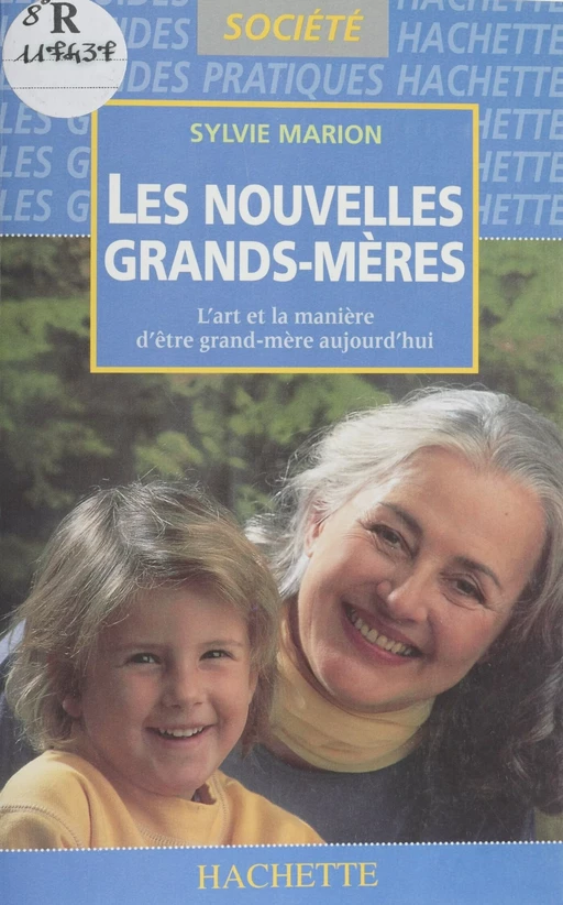 Les Nouvelles Grands-mères - Sylvie Marion - Hachette Pratique (réédition numérique FeniXX)