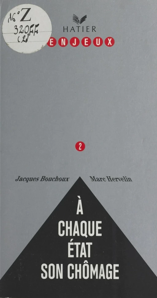 À chaque État son chômage - Jacques Bouchoux, Marc Hervelin - Hatier (réédition numérique FeniXX)