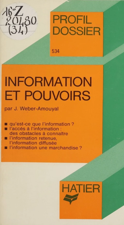 Information et Pouvoirs - Josée Weber-Amouyal - Hatier (réédition numérique FeniXX)