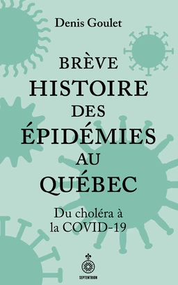 Brève histoire des épidémies au Québec