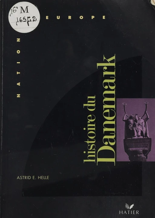 Histoire du Danemark - Astrid E. Helle - Hatier (réédition numérique FeniXX)