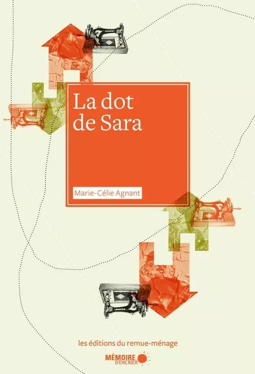 La dot de Sara - Marie-Célie Agnant - Éditions du remue-ménage