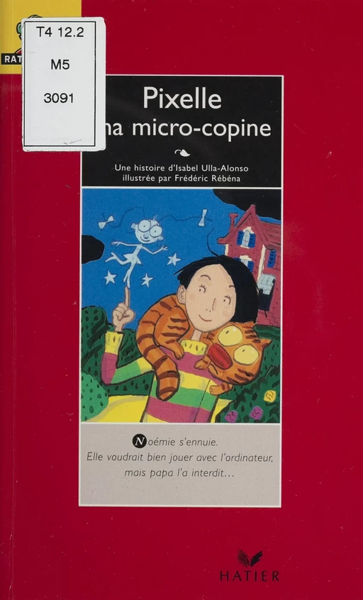 Pixelle, ma micro-copine - Isabel Ulla-Alonso - Hatier (réédition numérique FeniXX)