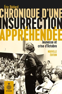 Chronique d'une insurrection appréhendée, nouvelle édition