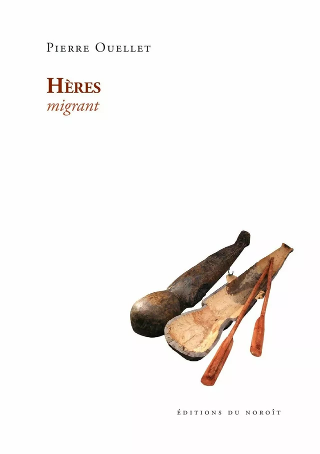 Hères - Pierre Ouellet - Éditions du Noroît