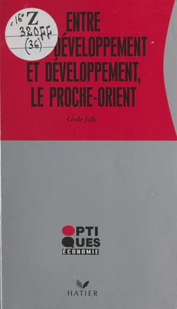 Entre sous-développement et développement : le Proche-Orient